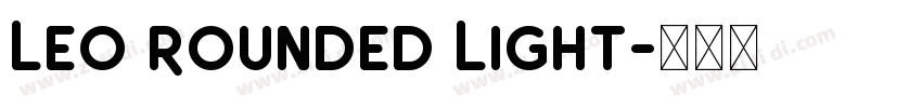 Leo Rounded Light字体转换